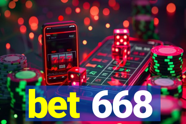 bet 668